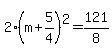 2%28m%2B5%2F4%29%5E2=121%2F8