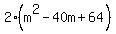 2%28m%5E2-40m%2B64%29