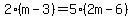 2%28m-3%29=5%282m-6%29