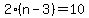 2%28n-3%29=10