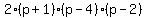 2%28p%2B1%29%28p-4%29%28p-2%29