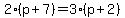 2%28p%2B7%29=3%28p%2B2%29
