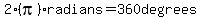2%28pi%29+radians=360+degrees