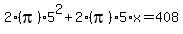 2%28pi%295%5E2%2B2%28pi%295%2Ax=408
