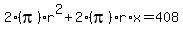 2%28pi%29r%5E2%2B2%28pi%29r%2Ax=408