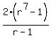 2%28r%5E7-1%29%2F%28r-1%29