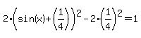 2%28sin%28x%29+%2B+%281%2F4%29%29%5E2-2%281%2F4%29%5E2=+1