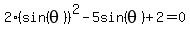 2%28sin+%28theta%29%29%5E2+-+5sin%28theta%29%2B2=+0