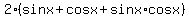 2%28sinx%2Bcosx%2Bsinx%2Acosx%29
