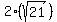 2%28sqrt%2821%29%29