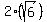 2%28sqrt%286%29%29