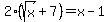 2%28sqrt%28x%29%2B7%29+=+x-1