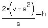 2%28v-s%5E2%29%2Fs+=+h