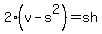 2%28v-s%5E2%29=sh