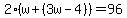 2%28w%2B%283w-4%29%29=96