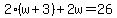 2%28w%2B3%29%2B2w=26