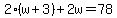 2%28w%2B3%29%2B2w=78