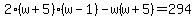 2%28w%2B5%29%28w-1%29-w%28w%2B5%29=294