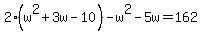 2%28w%5E2%2B3w-10%29-w%5E2-5w=162