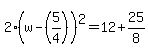 2%28w-%285%2F4%29%29%5E2=12%2B25%2F8