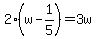 2%28w-1%2F5%29=3w