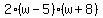 2%28w-5%29%28w%2B8%29