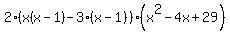 2%28x%28x-1%29-3%28x-1%29%29%28x%5E2+-+4x+%2B+29%29