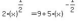 2%28x%29%5E%281%2F2%29+=+9+%2B+5+%28x%29%5E%28-1%2F2%29