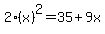 2%28x%29%5E2=35%2B9x