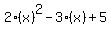 2%28x%29%5E2-3%28x%29%2B5