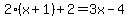 2%28x%2B1%29%2B2=3x-4