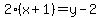 2%28x%2B1%29=y-2