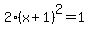 2%28x%2B1%29%5E2=1