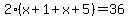 2%28x%2B1%2Bx%2B5%29=36