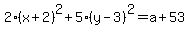 2%28x%2B2%29%5E2%2B5%28y-3%29%5E2+=+a%2B53