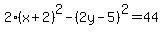 2%28x%2B2%29%5E2-%282y-5%29%5E2=44