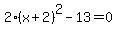 2%28x%2B2%29%5E2-13=+0