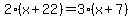 2%28x%2B22%29=3%28x%2B7%29