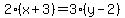 2%28x%2B3%29=3%28y-2%29