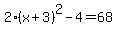 2%28x%2B3%29%5E2-4=68