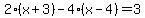 2%28x%2B3%29-+4%28x-4%29=+3