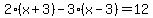 2%28x%2B3%29-3%28x-3%29=12