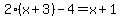 2%28x%2B3%29-4=x%2B1