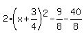 2%28x%2B3%2F4%29%5E2-9%2F8-40%2F8