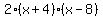2%28x%2B4%29%28x-8%29