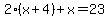 2%28x%2B4%29%2Bx=23