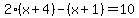 2%28x%2B4%29-%28x%2B1%29=10