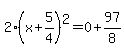 2%28x%2B5%2F4%29%5E2=0%2B97%2F8