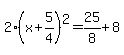 2%28x%2B5%2F4%29%5E2=25%2F8%2B8