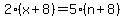 2%28x%2B8%29=5%28n%2B8%29